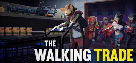 僵尸启示录|行尸走售 (The Walking Trade)免安装 - 游戏截图